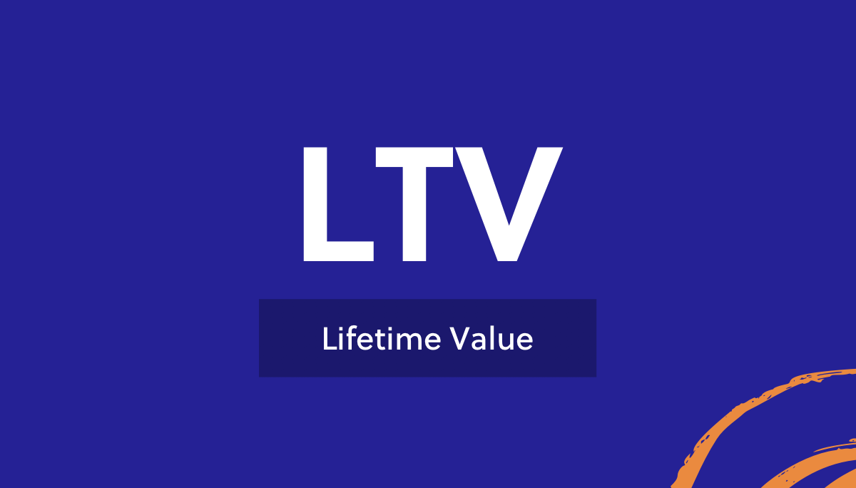 LTV Lifetime Value