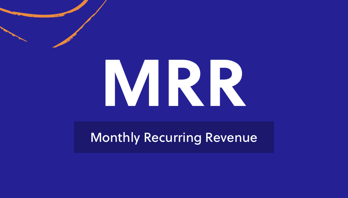 Monthly Recurring Revenue